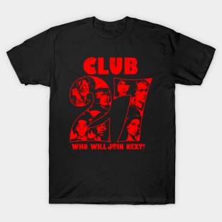 Club 27 Retro Tribute To Legends Artists Musicians Conspiracy Theory Meme T-Shirt